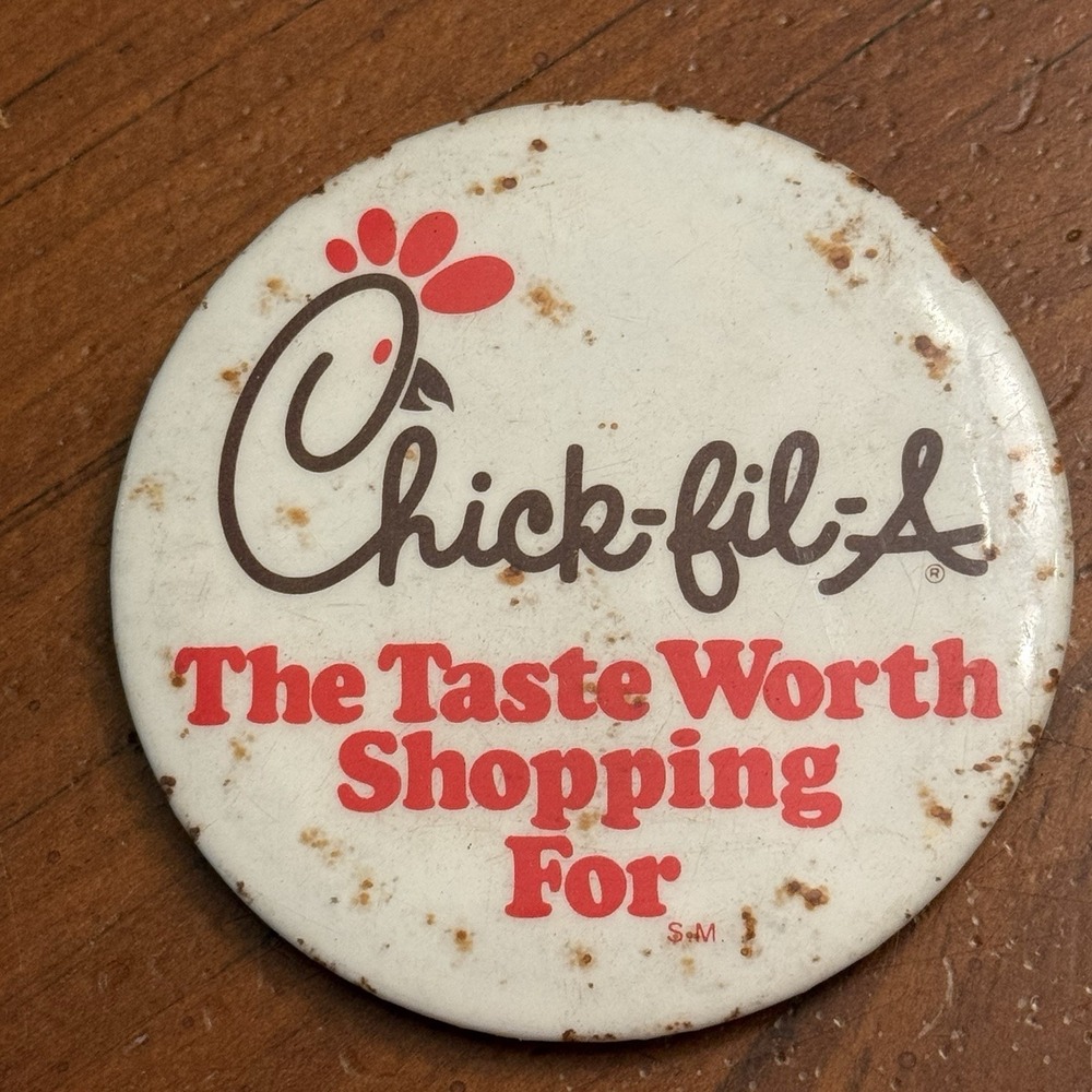 Chick-Fil-A The Taste Worth Shopping For Vintage Pinback Button Pin Round Circle